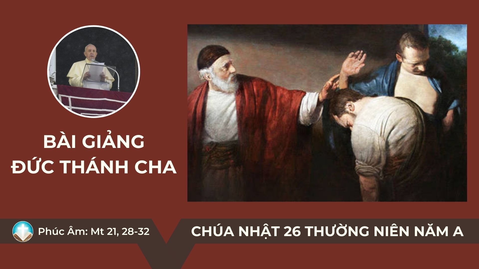 Bài giảng Đức Thánh Cha – Chúa nhật 26 Thường niên năm A