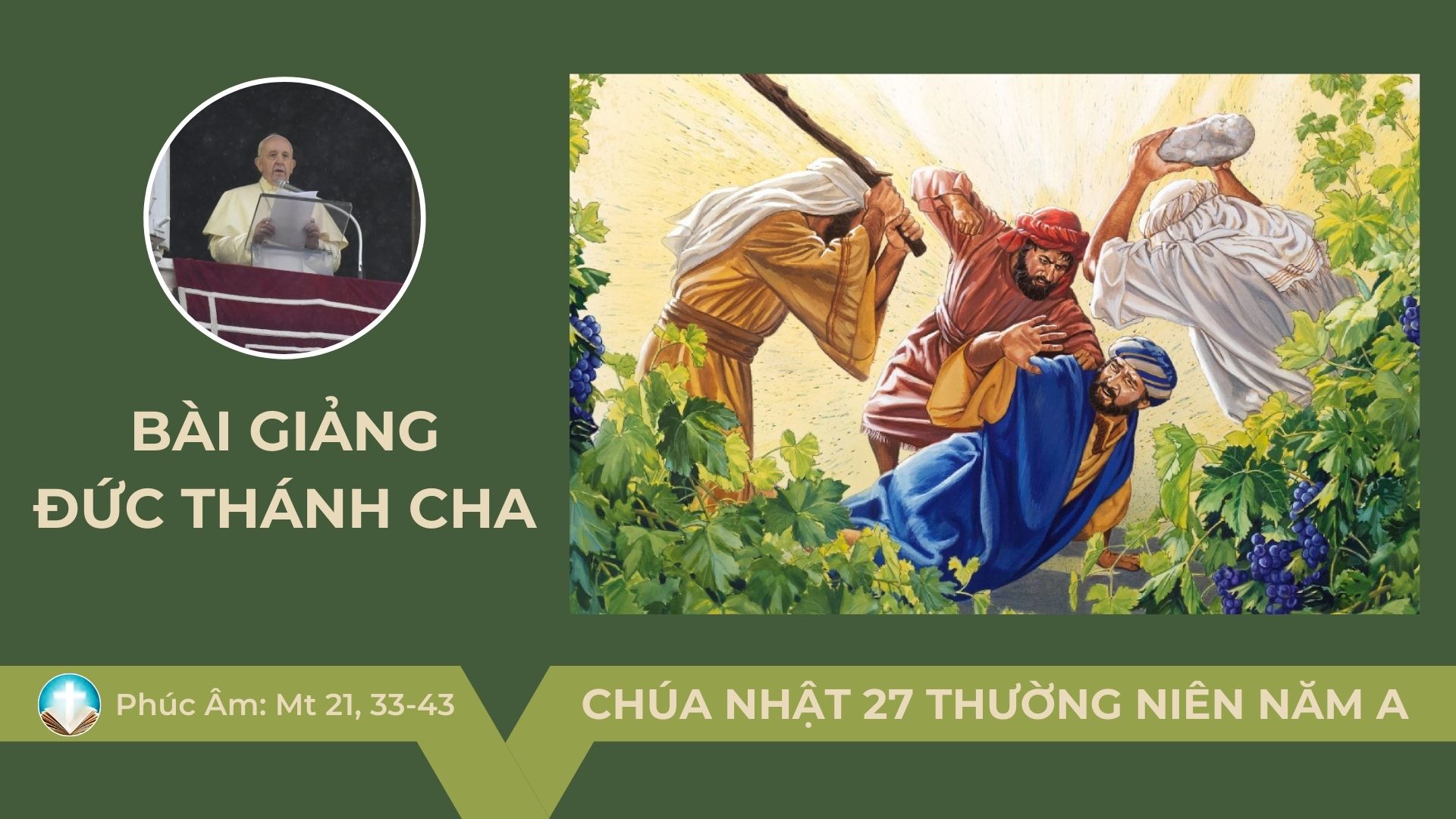 Bài giảng Đức Thánh Cha – Chúa nhật 27 Thường niên năm A