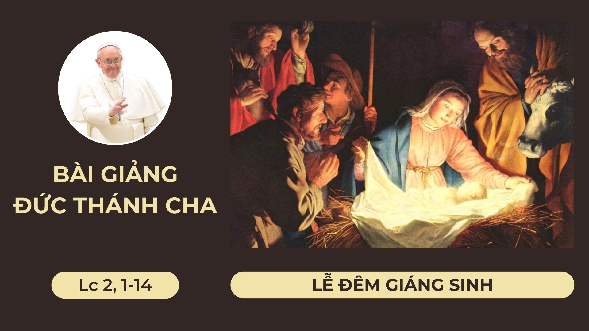 Bài giảng Đức Thánh Cha Lễ đêm Giáng Sinh