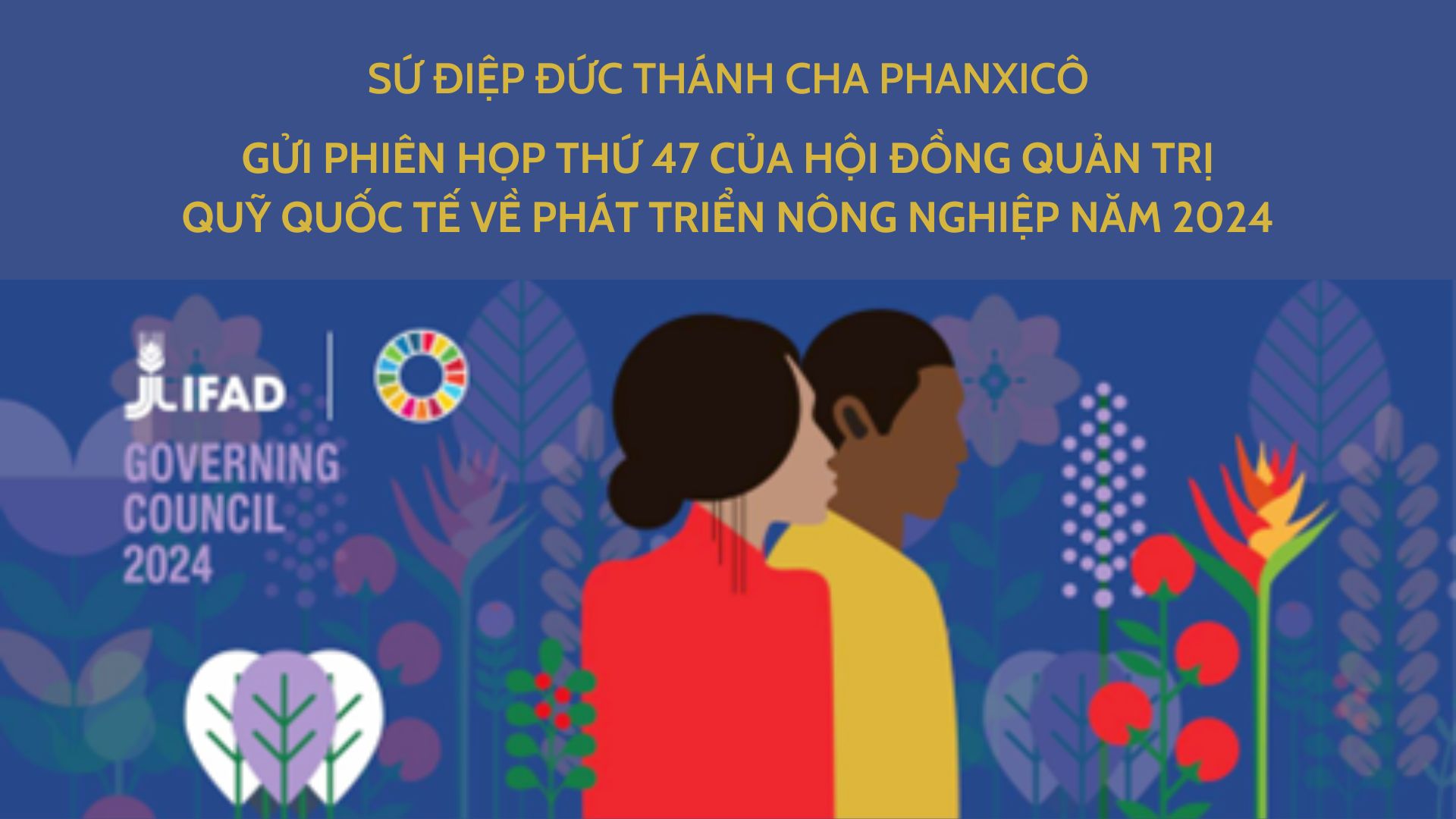 SỨ ĐIỆP ĐỨC THÁNH CHA GỬI PHIÊN HỌP THỨ 47 CỦA QUỸ QUỐC TẾ VỀ PHÁT ...