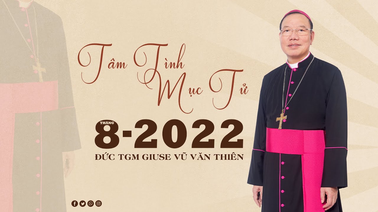 TỔNG GIÁO PHẬN HÀ NỘI TÂM TÌNH MỤC TỬ THÁNG 08 2022