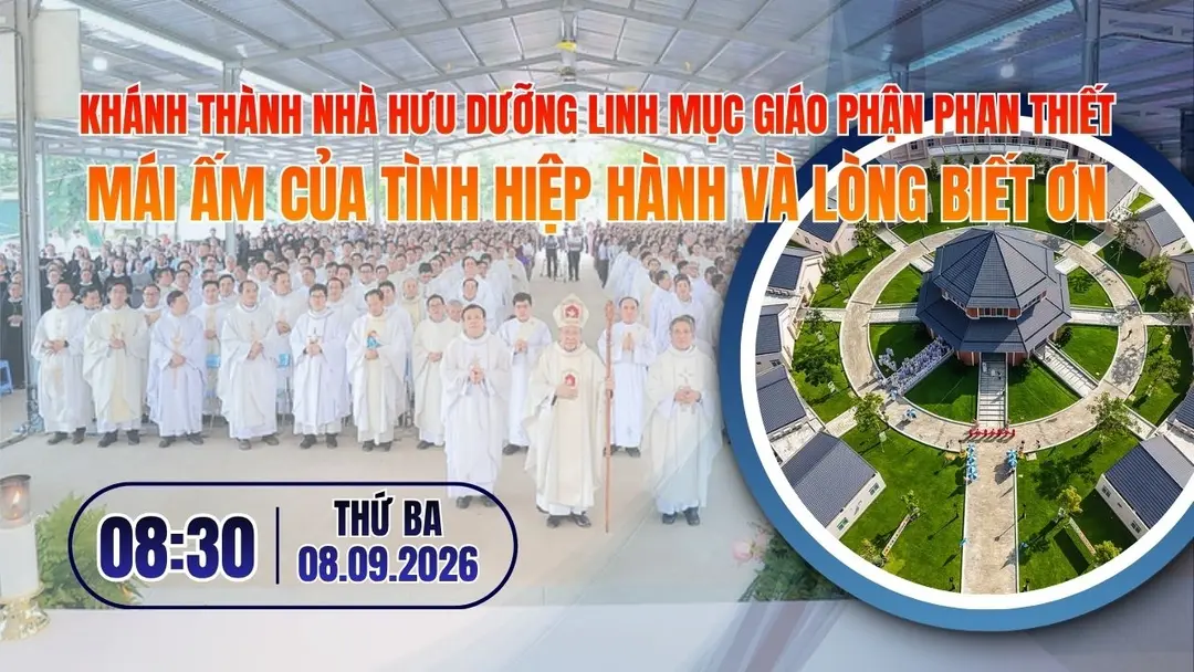Khánh thành Nhà hưu dưỡng linh mục Giáo phận Phan Thiết - Mái ấm của tình hiệp hành và lòng biết ơn