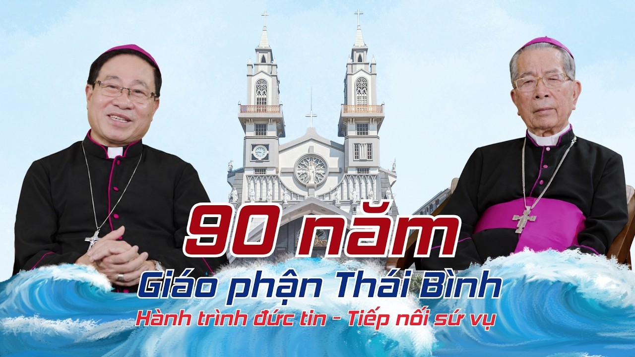 90 năm Giáo phận Thái Bình: Hành trình đức tin – tiếp nối sứ vụ (1936-2026)