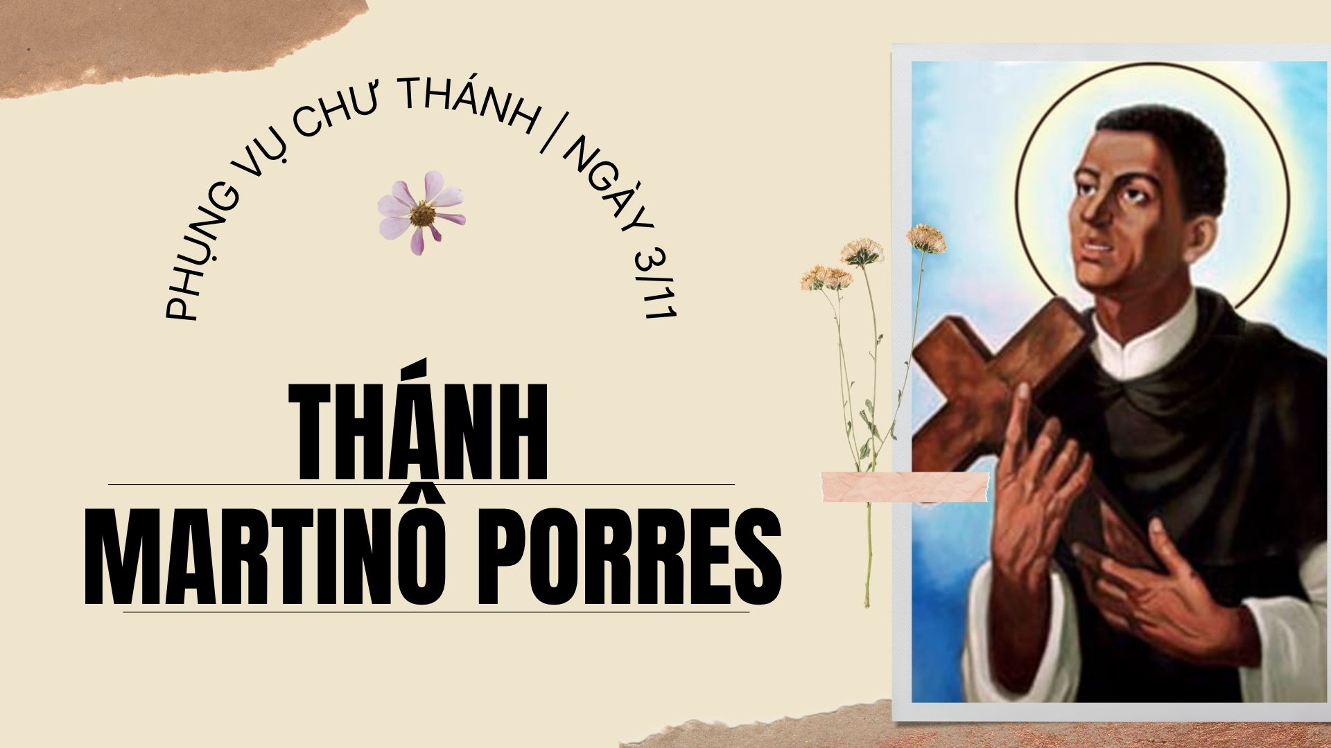 Ngày 03 tháng 11: Thánh Martinô Porres, Tu huynh Dòng Đa Minh