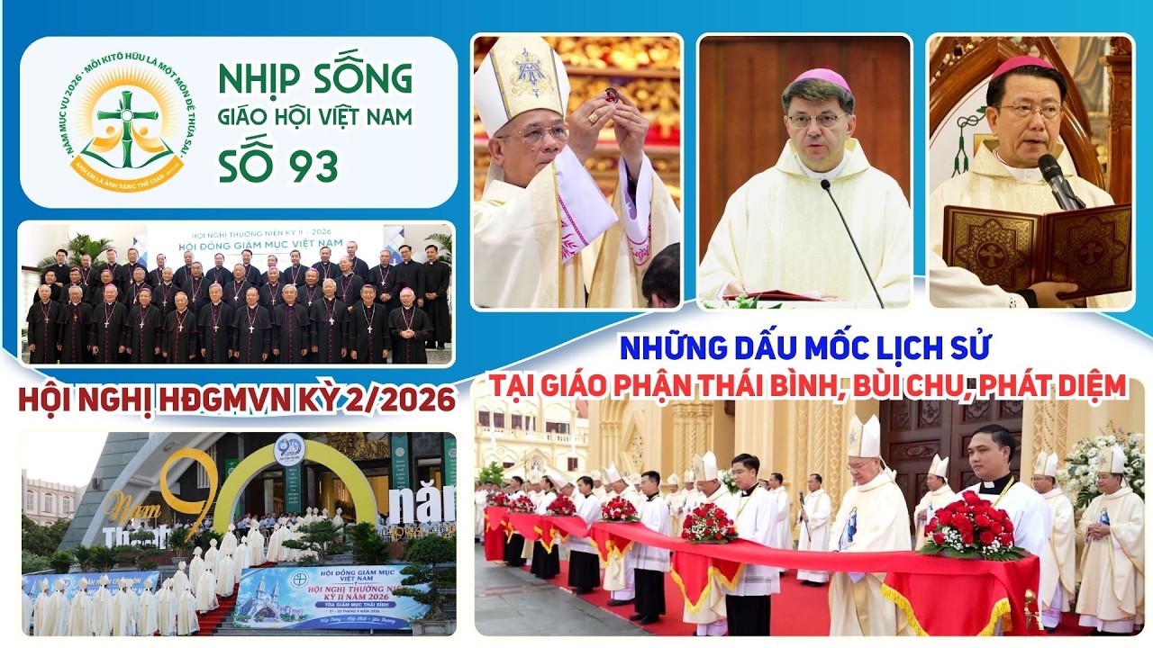 Hội nghị Thường niên HĐGMVN - Những dấu mốc lịch sử tại các giáo phận Thái Bình, Bùi Chu, Phát Diệm: Nhịp sống Giáo hội Việt Nam số 93 (22/9/2026 - 28/9/2026)